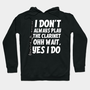 Funny Clarinet Quote Hoodie